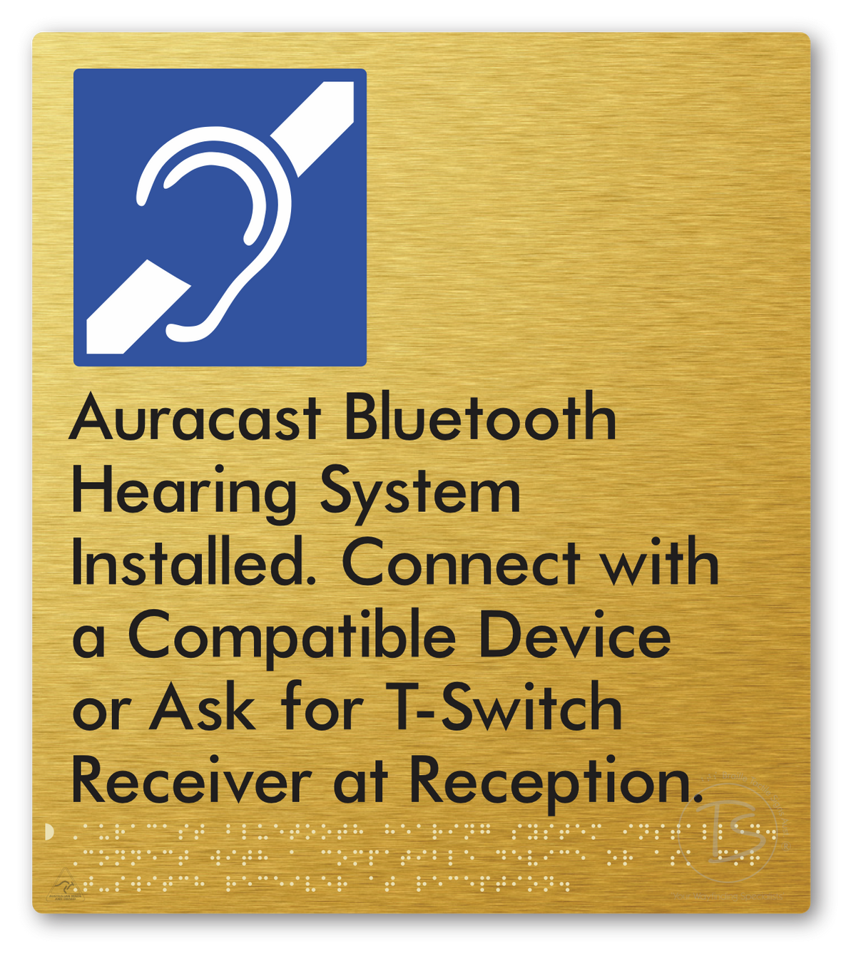 Auracast Bluetooth Hearing System Installed, Connect with a Compatible Device or Ask for T-Switch Receiver at Reception