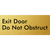 Exit Door, Do Not Obstruct