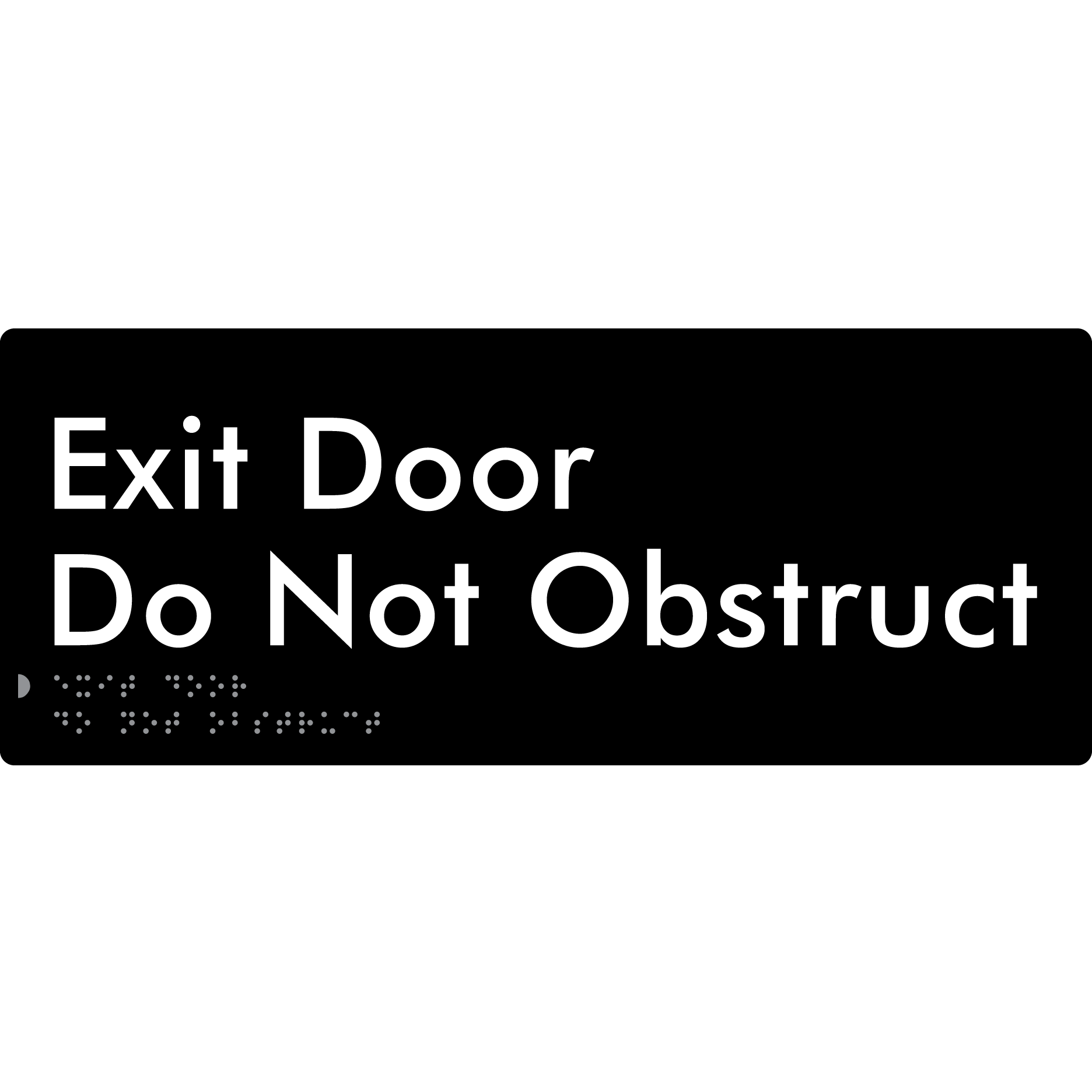 Exit Door, Do Not Obstruct - Braille Tactile Signs Aust.