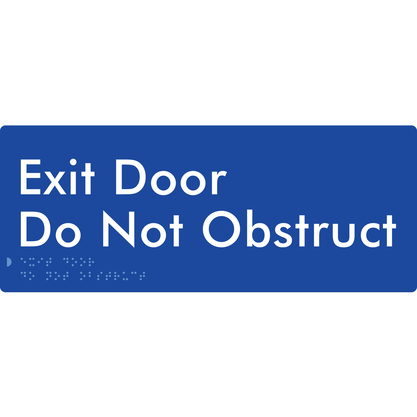 Exit Door, Do Not Obstruct