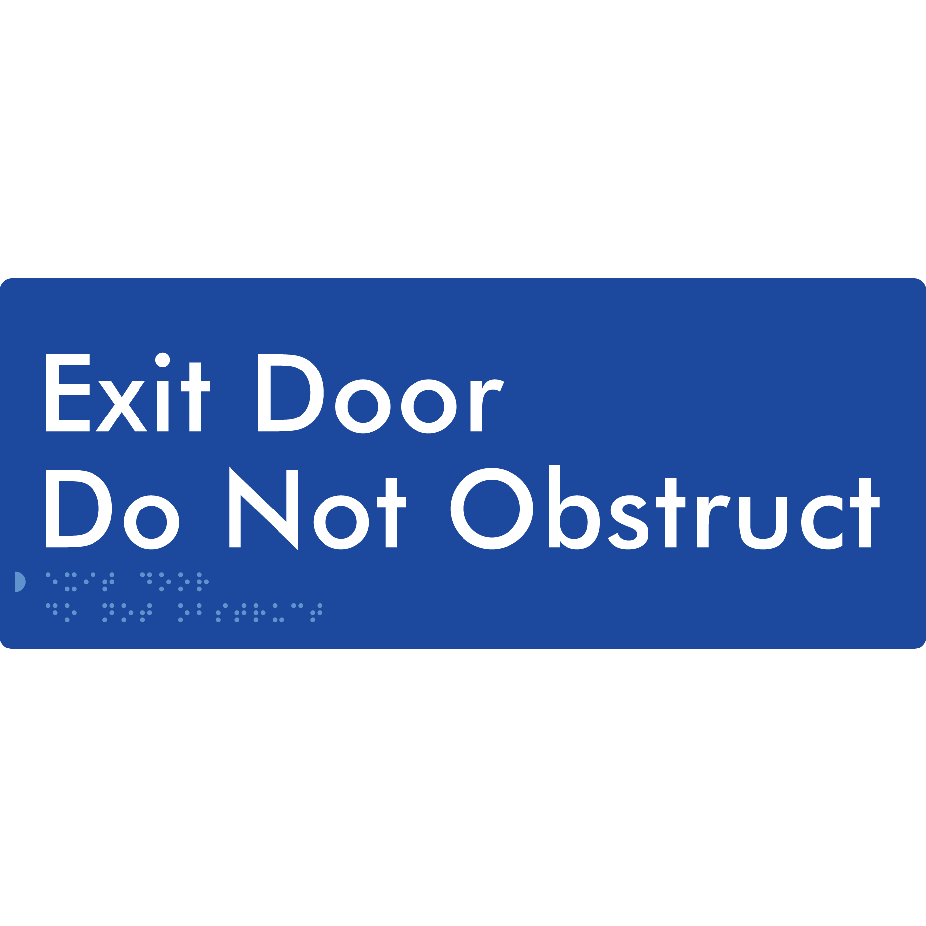 Exit Door, Do Not Obstruct - Braille Tactile Signs Aust.