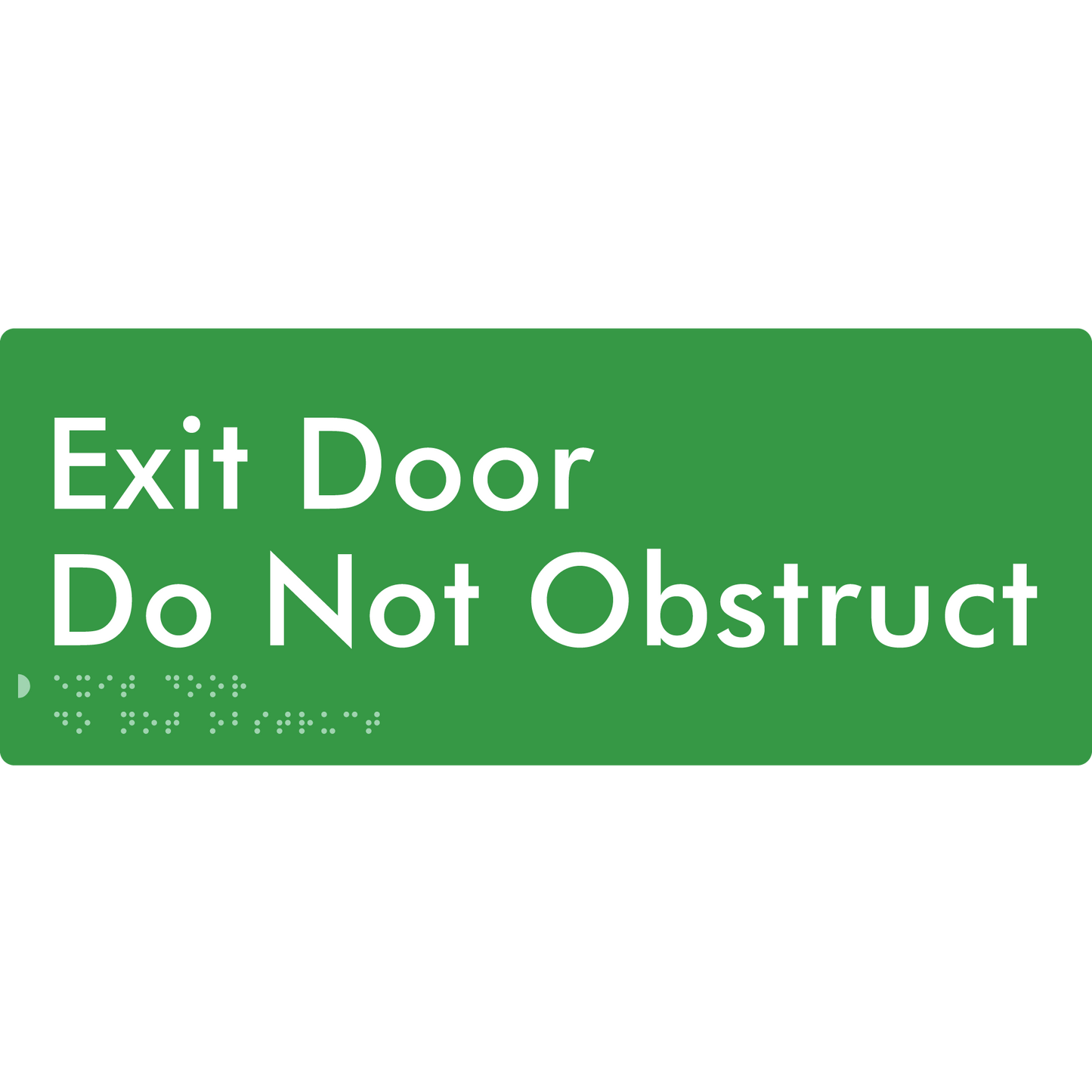 Exit Door, Do Not Obstruct