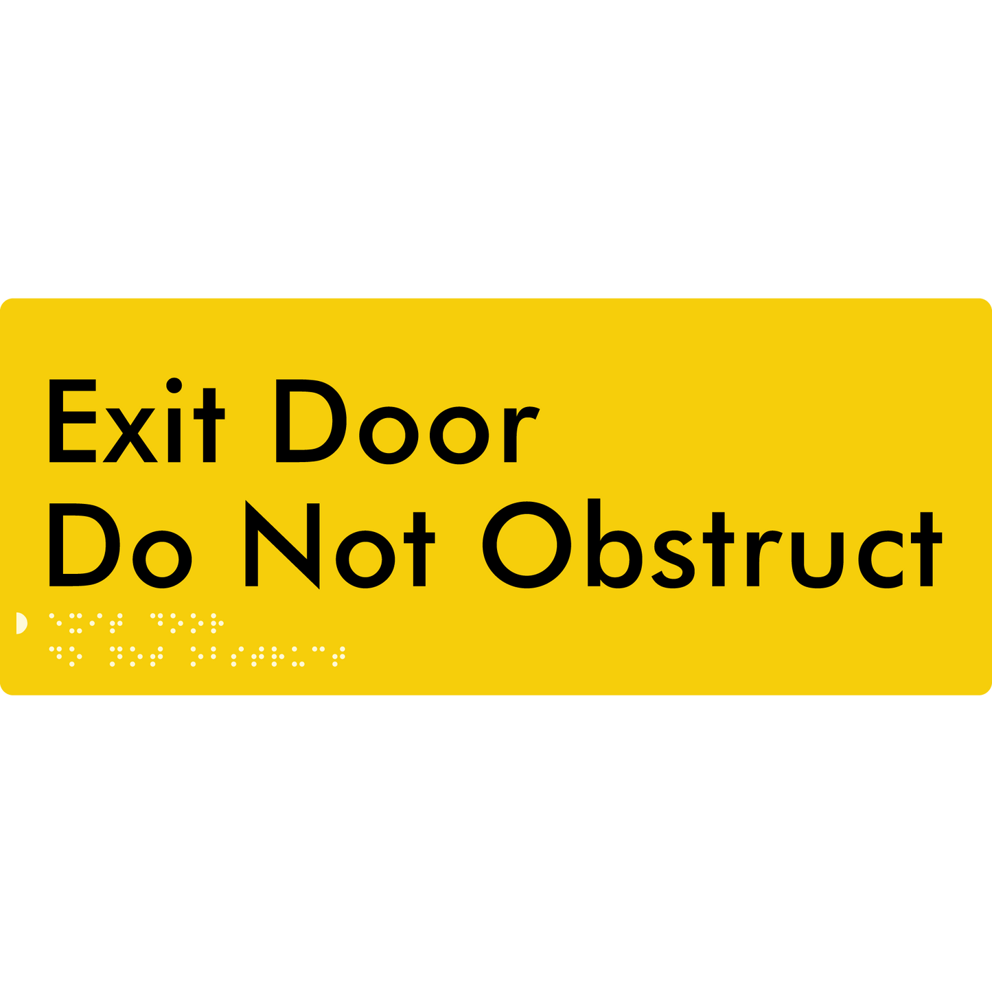 Exit Door, Do Not Obstruct