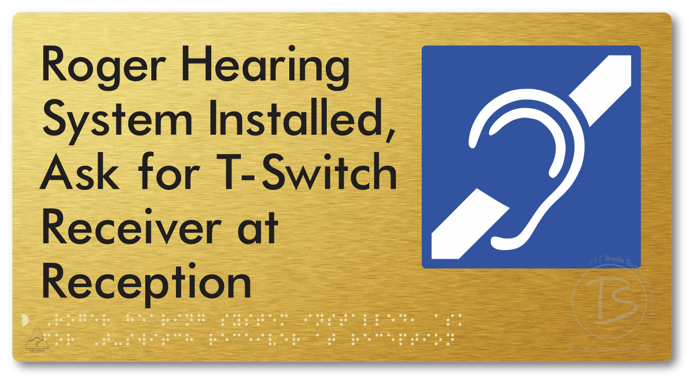 Roger Hearing System Installed, Ask For T-Switch Receiver at Reception
