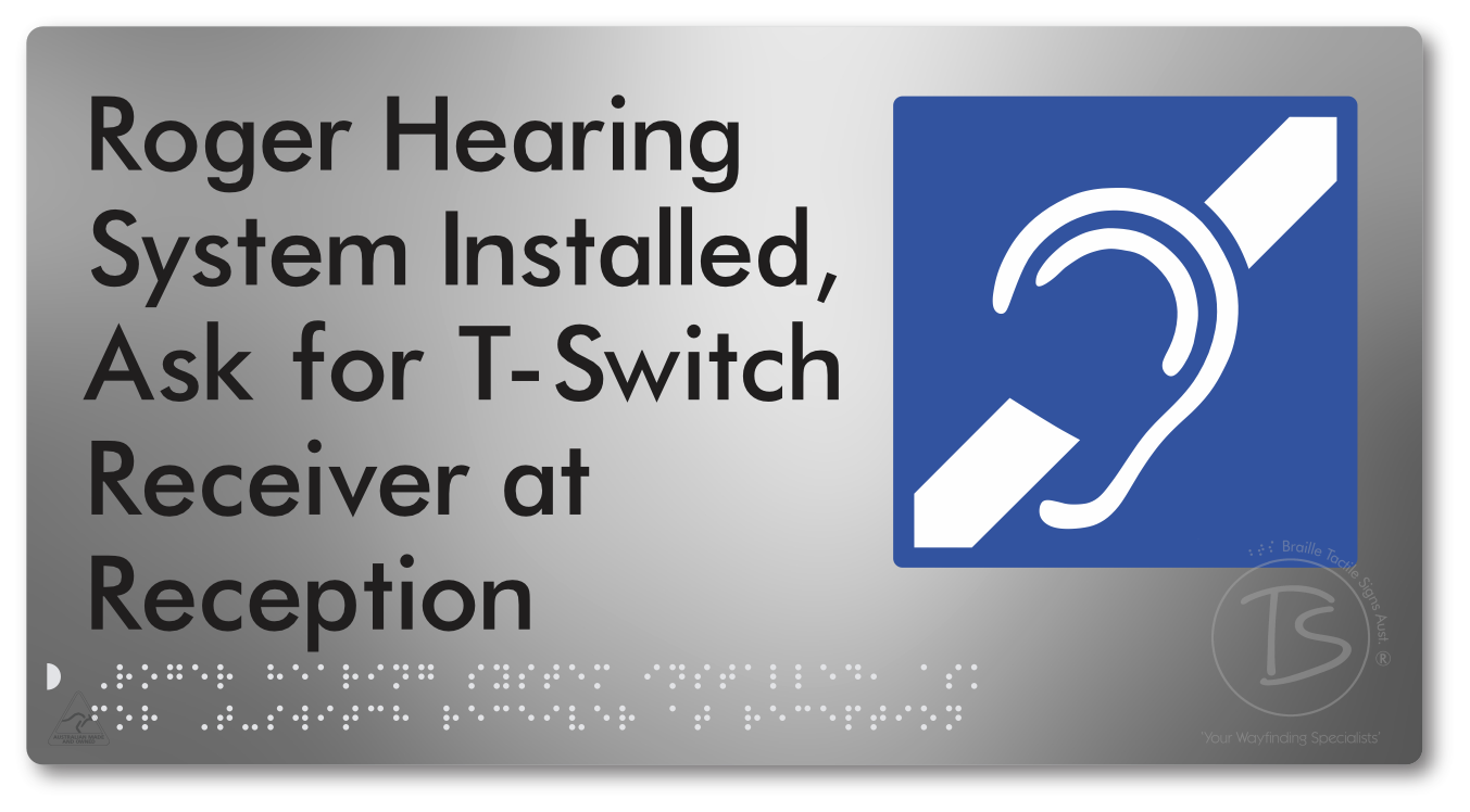 Roger Hearing System Installed, Ask For T-Switch Receiver at Reception