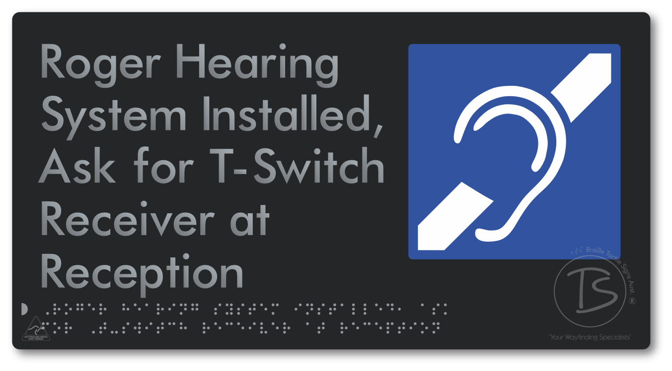 Roger Hearing System Installed, Ask For T-Switch Receiver at Reception