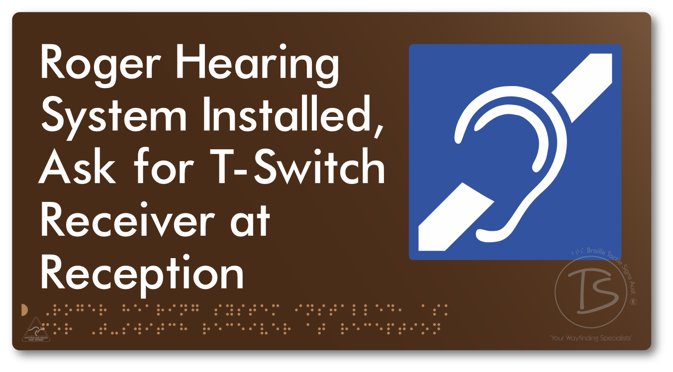 Roger Hearing System Installed, Ask For T-Switch Receiver at Reception