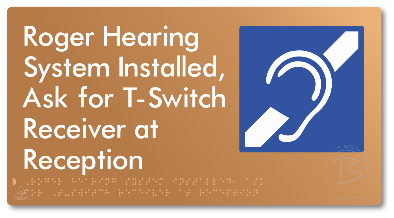 Roger Hearing System Installed, Ask For T-Switch Receiver at Reception