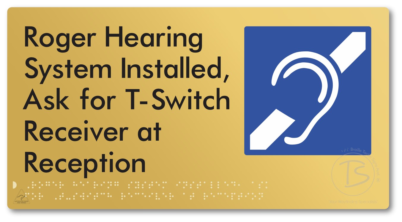 Roger Hearing System Installed, Ask For T-Switch Receiver at Reception