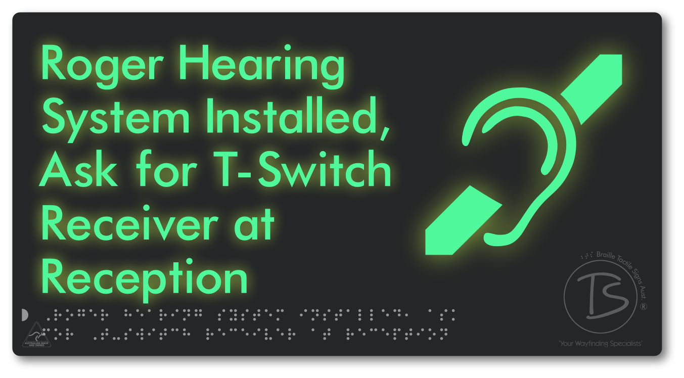 Roger Hearing System Installed, Ask For T-Switch Receiver at Reception