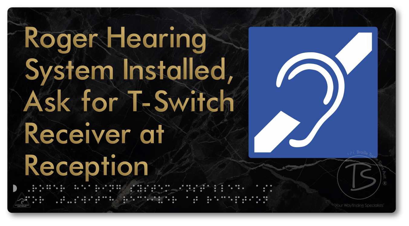 Roger Hearing System Installed, Ask For T-Switch Receiver at Reception