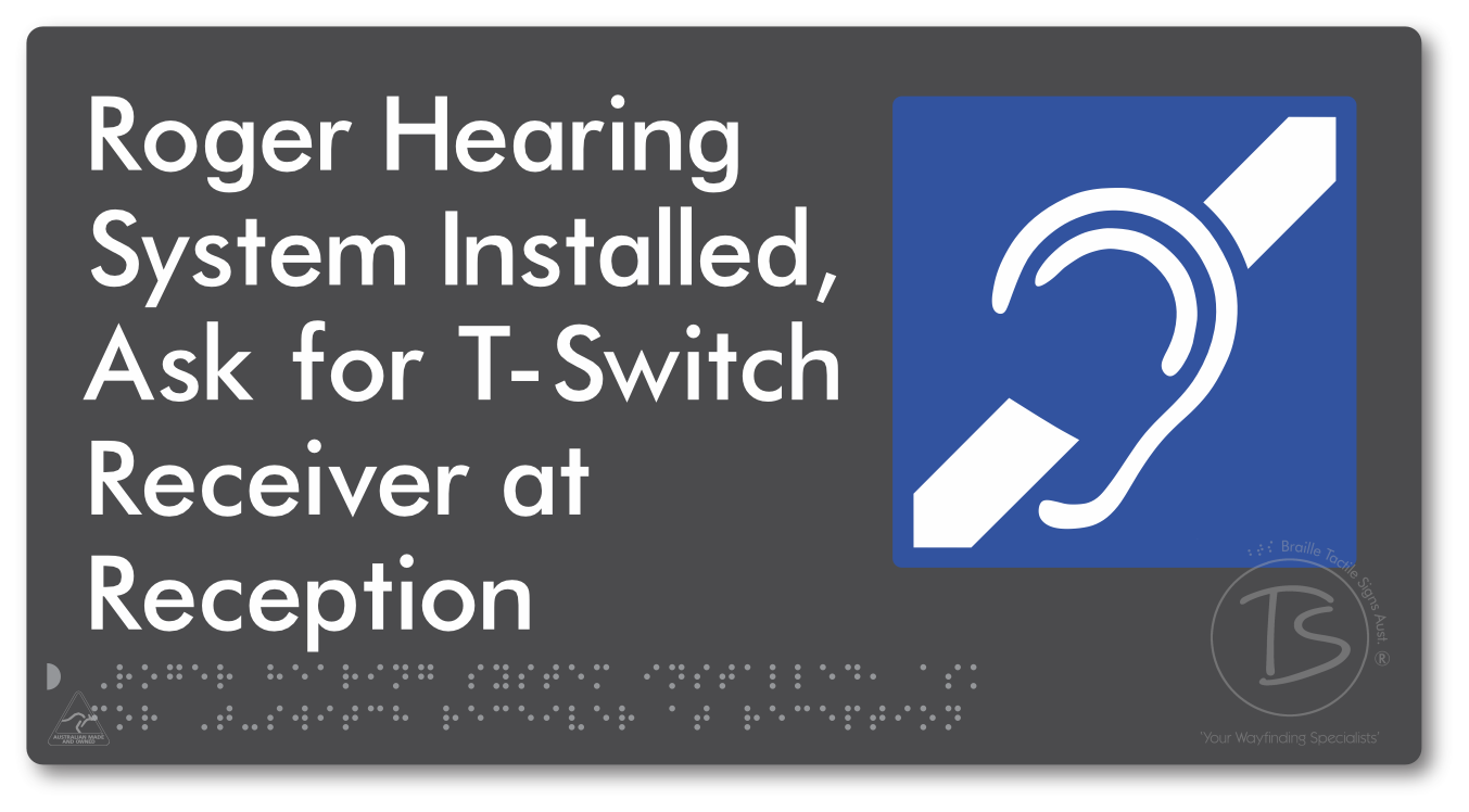 Roger Hearing System Installed, Ask For T-Switch Receiver at Reception