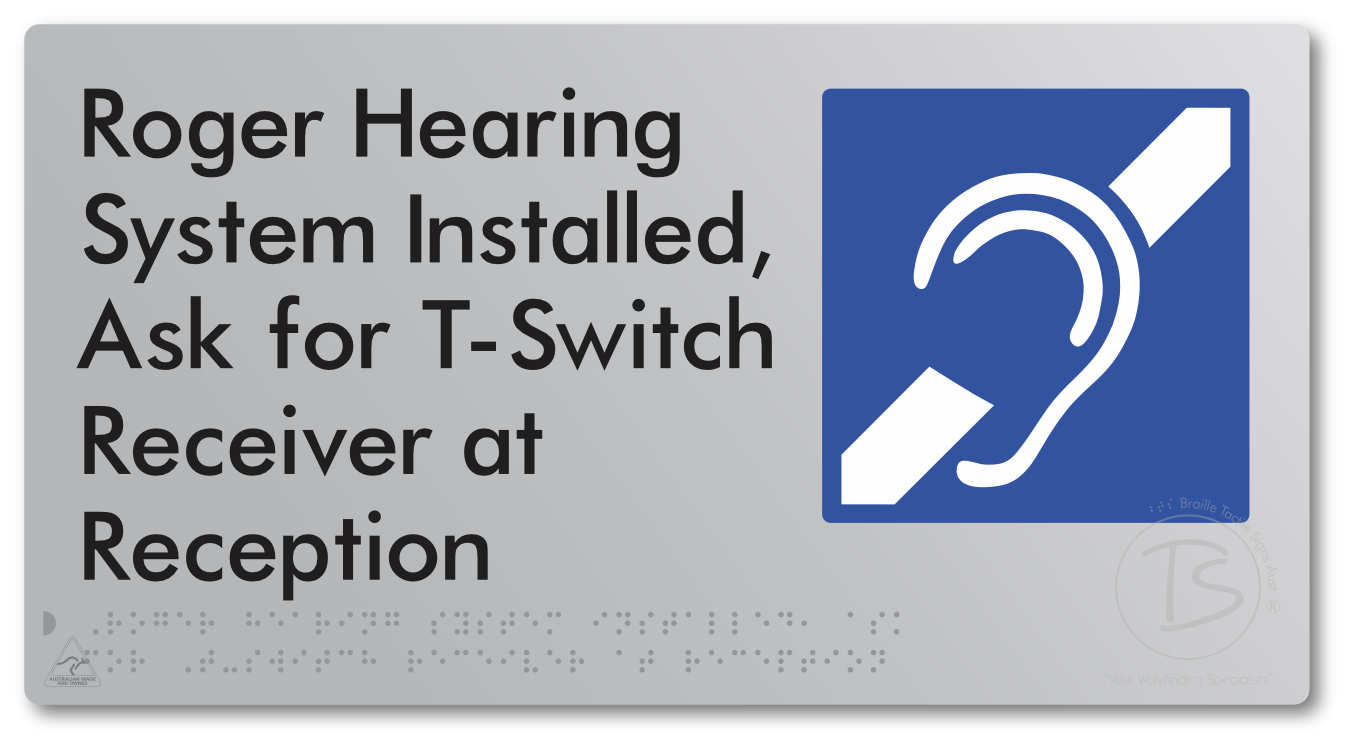 Roger Hearing System Installed, Ask For T-Switch Receiver at Reception