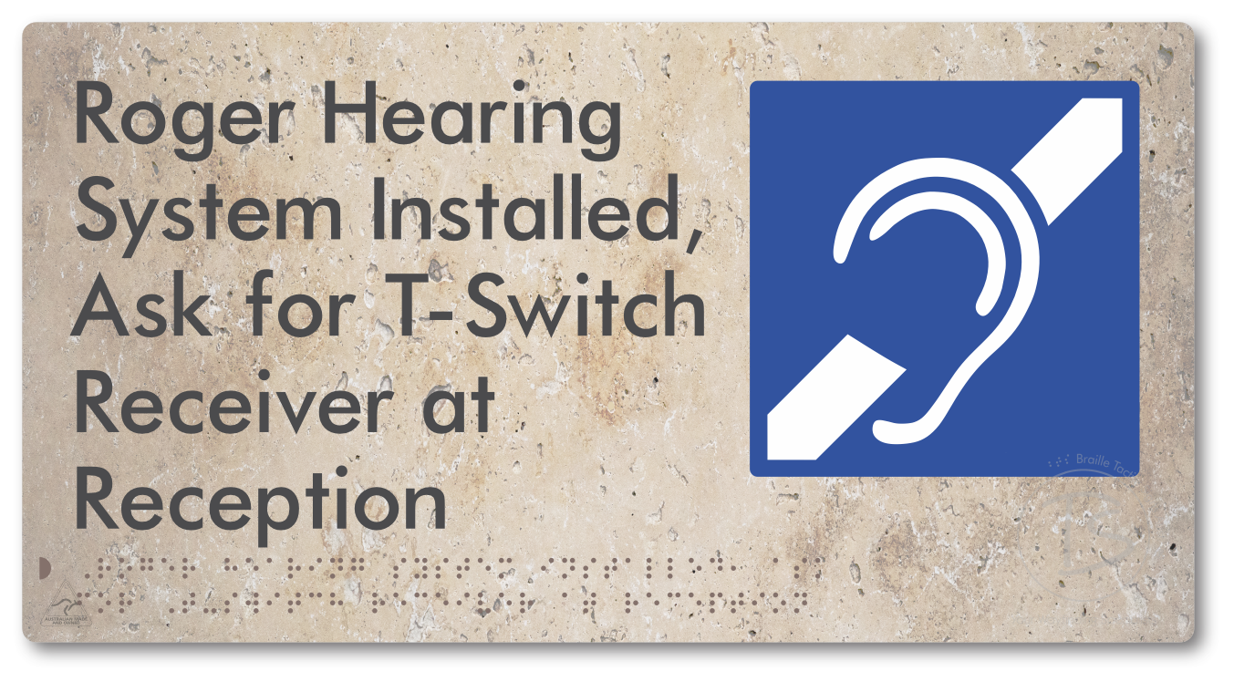 Roger Hearing System Installed, Ask For T-Switch Receiver at Reception