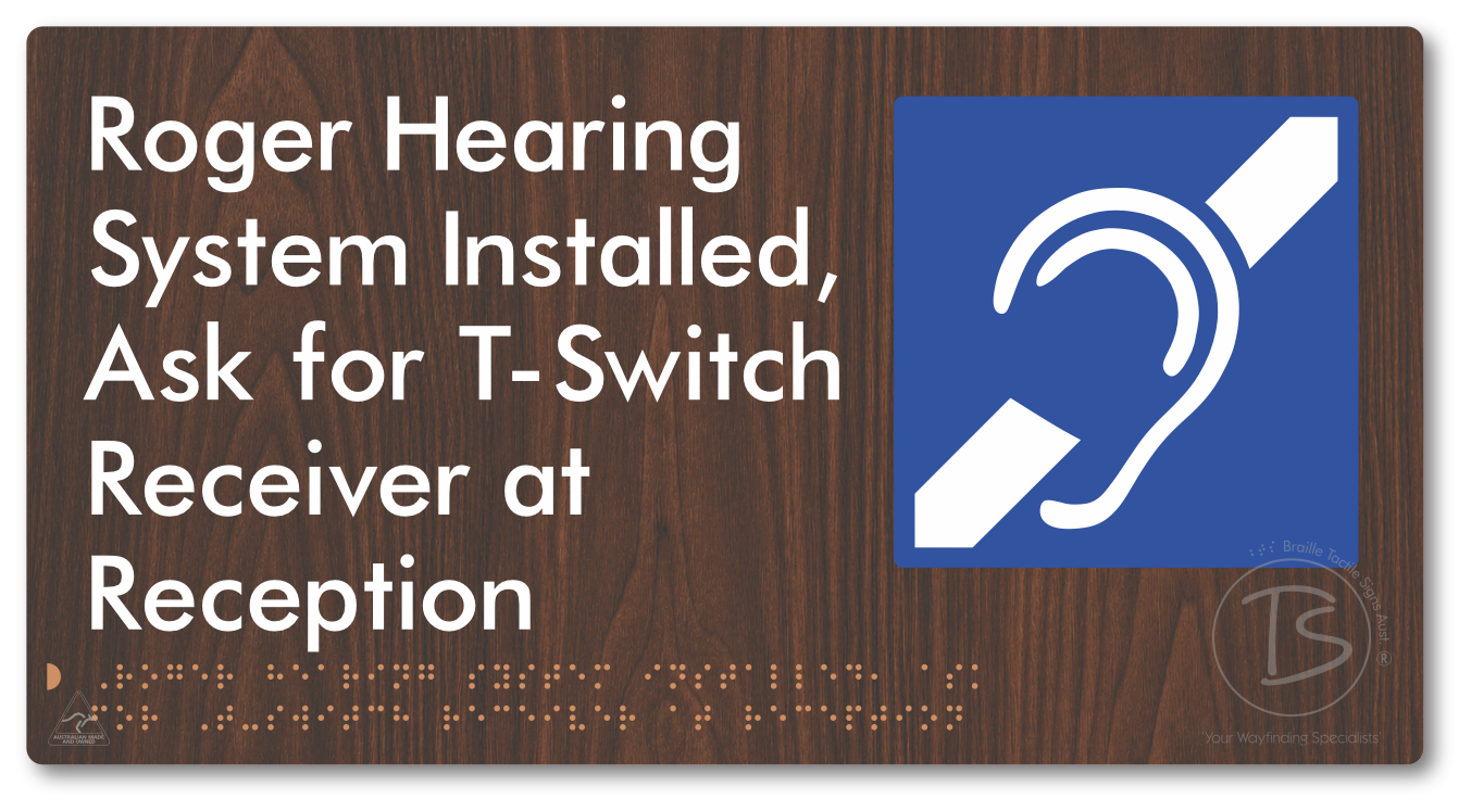 Roger Hearing System Installed, Ask For T-Switch Receiver at Reception