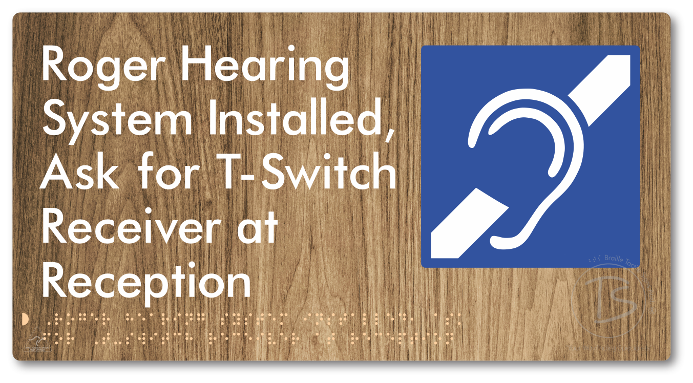 Roger Hearing System Installed, Ask For T-Switch Receiver at Reception