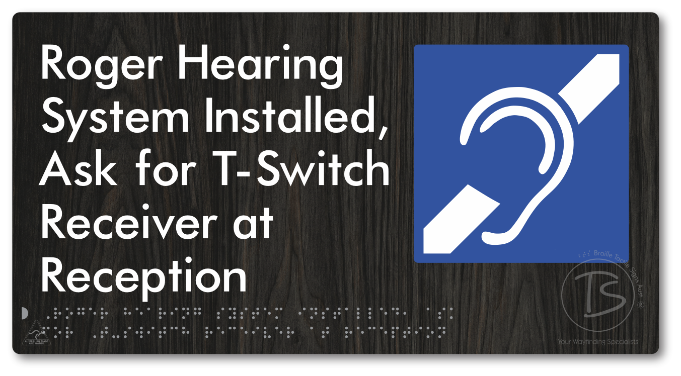Roger Hearing System Installed, Ask For T-Switch Receiver at Reception