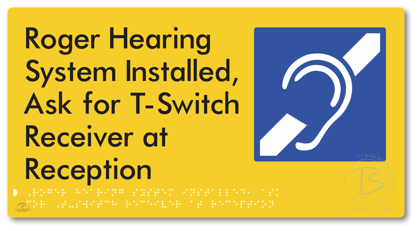 Roger Hearing System Installed, Ask For T-Switch Receiver at Reception
