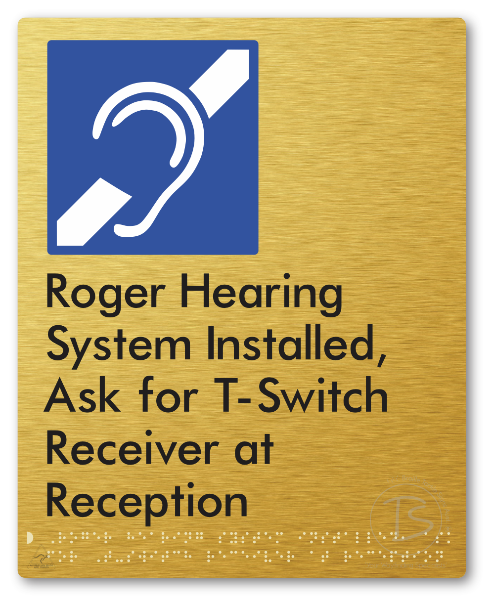 Roger Hearing System Installed, Ask For T-Switch Receiver at Reception
