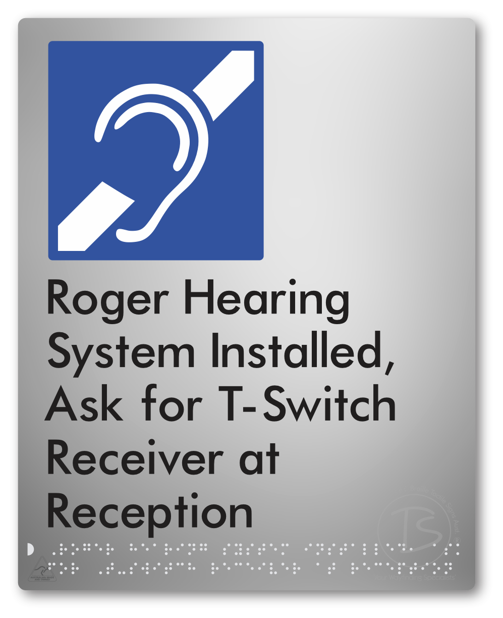 Roger Hearing System Installed, Ask For T-Switch Receiver at Reception
