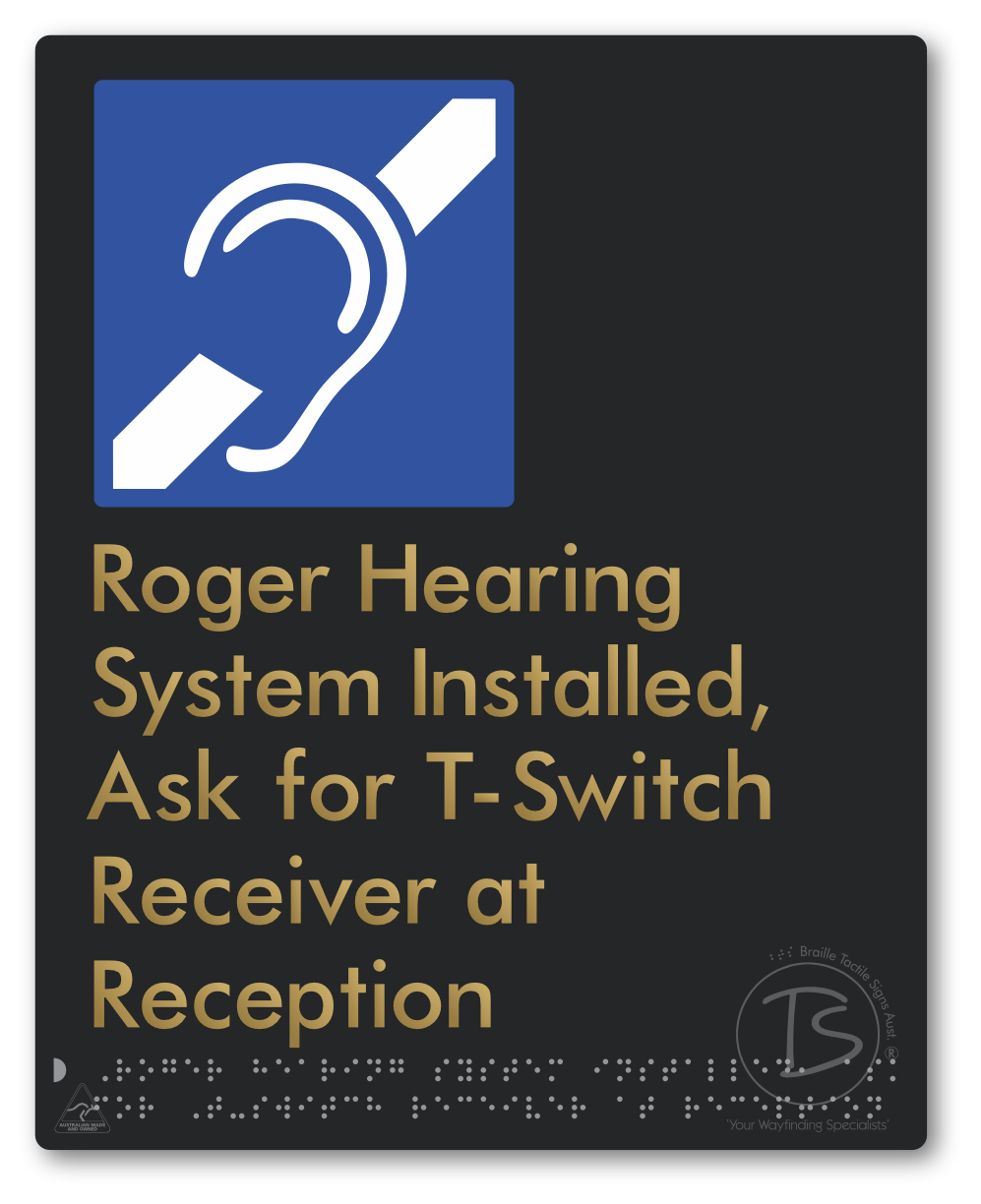 Roger Hearing System Installed, Ask For T-Switch Receiver at Reception