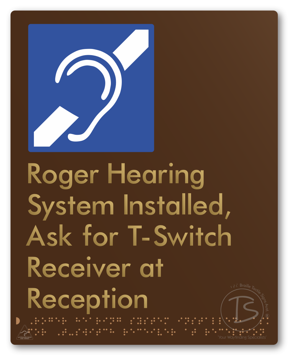 Roger Hearing System Installed, Ask For T-Switch Receiver at Reception