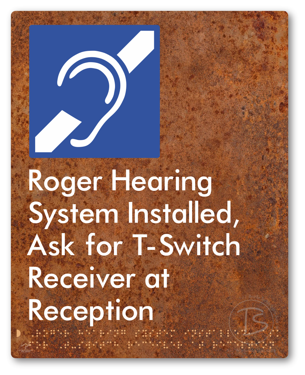 Roger Hearing System Installed, Ask For T-Switch Receiver at Reception