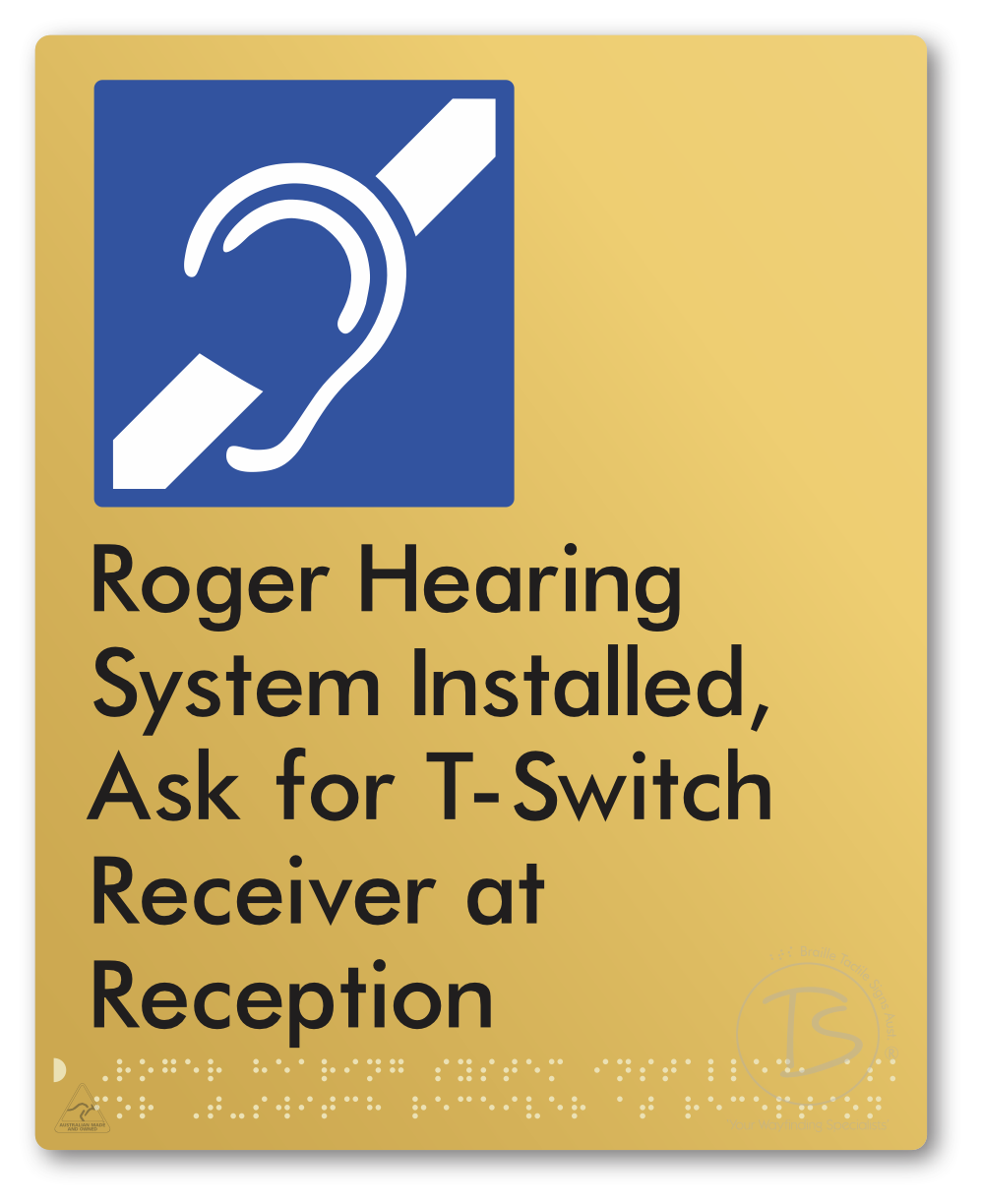 Roger Hearing System Installed, Ask For T-Switch Receiver at Reception