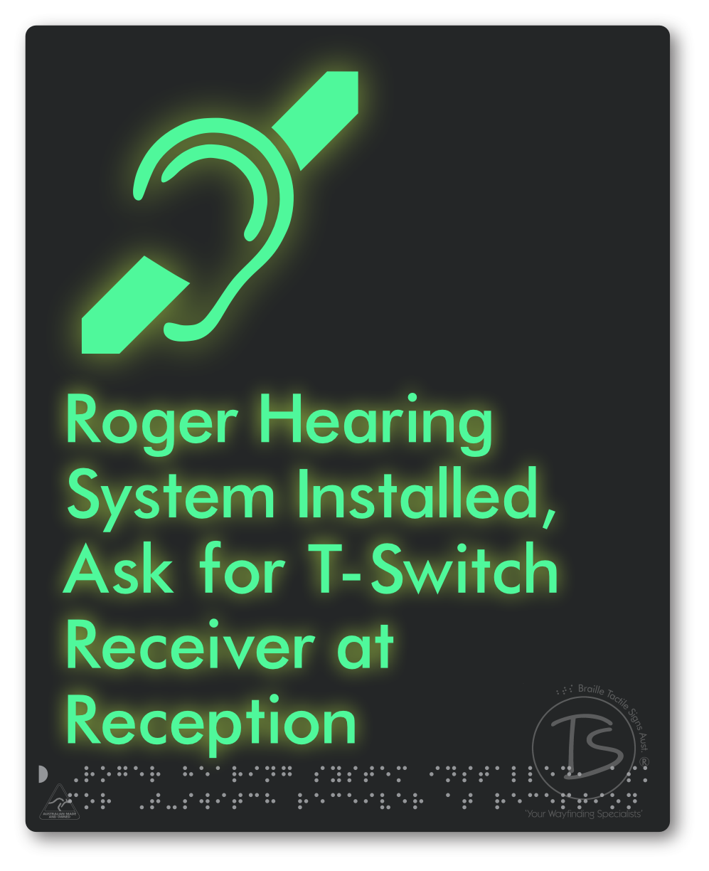 Roger Hearing System Installed, Ask For T-Switch Receiver at Reception