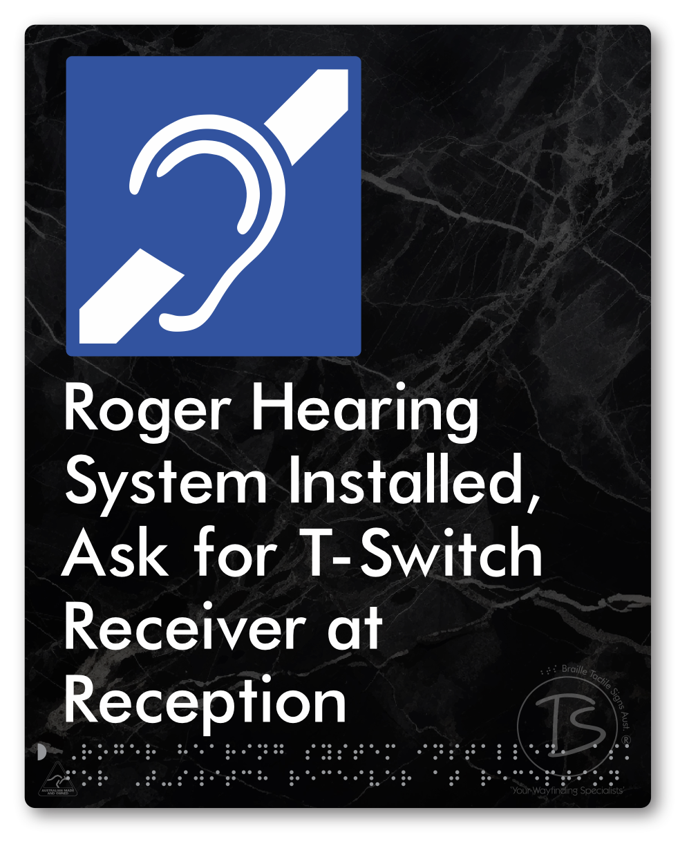 Roger Hearing System Installed, Ask For T-Switch Receiver at Reception