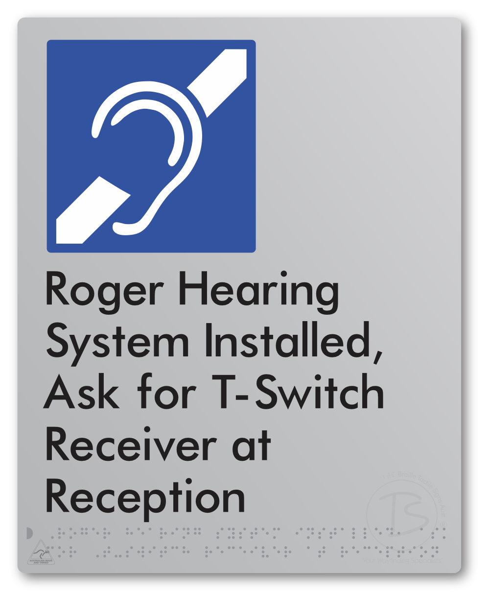 Roger Hearing System Installed, Ask For T-Switch Receiver at Reception