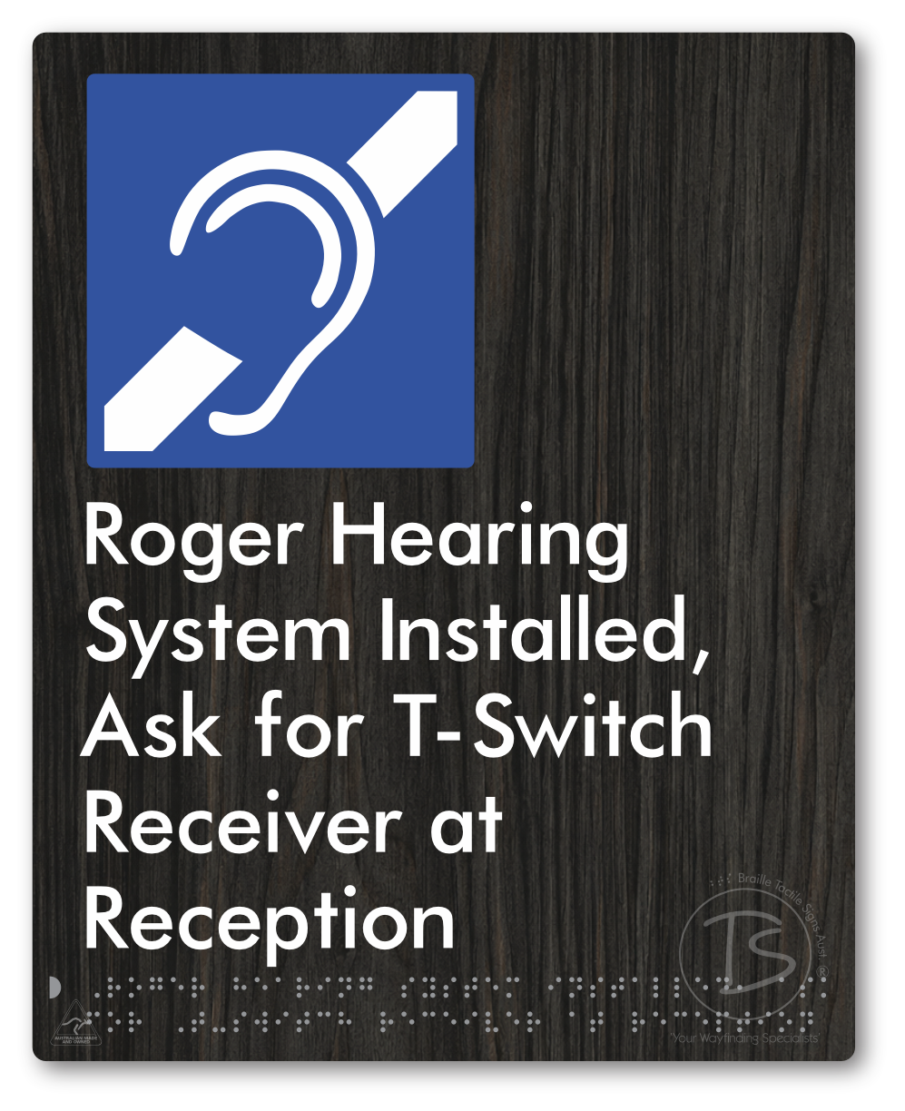 Roger Hearing System Installed, Ask For T-Switch Receiver at Reception