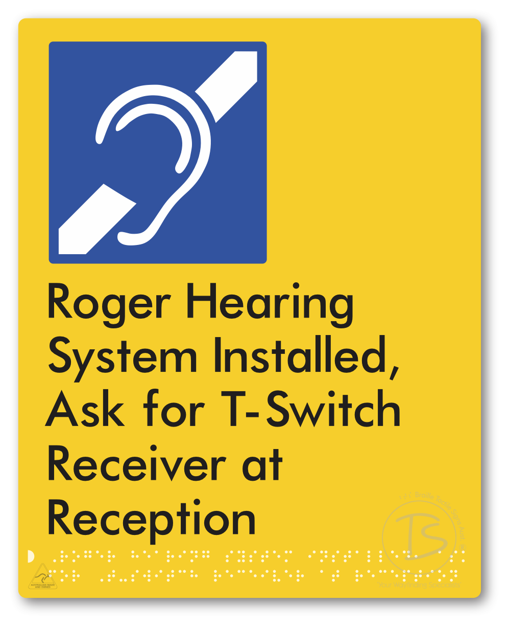 Roger Hearing System Installed, Ask For T-Switch Receiver at Reception