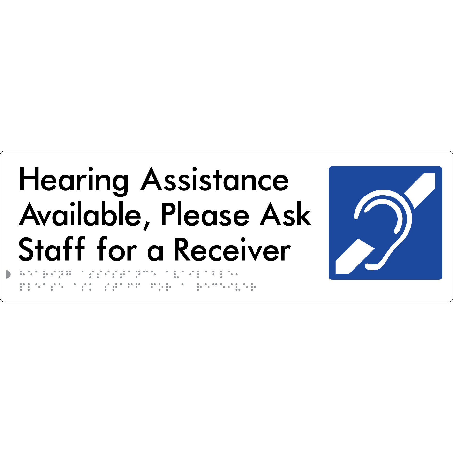 Hearing Assistance Available, Please Ask Staff for a Receiver - Braille Tactile Signs Aust.