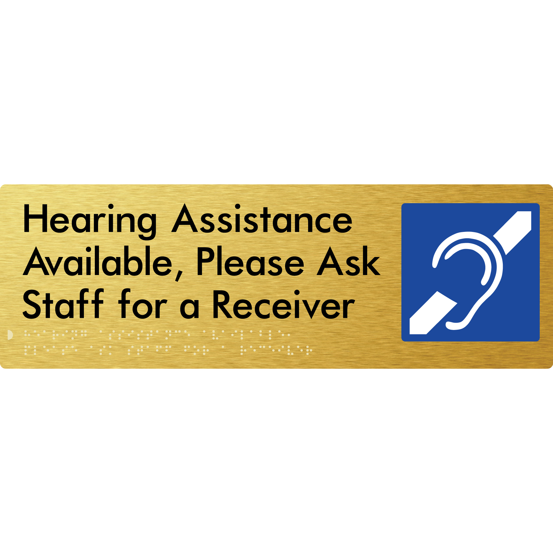 Hearing Assistance Available, Please Ask Staff for a Receiver - Braille Tactile Signs Aust.