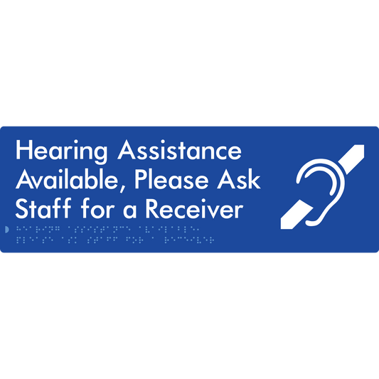 Hearing Assistance Available, Please Ask Staff for a Receiver - Braille Tactile Signs Aust.