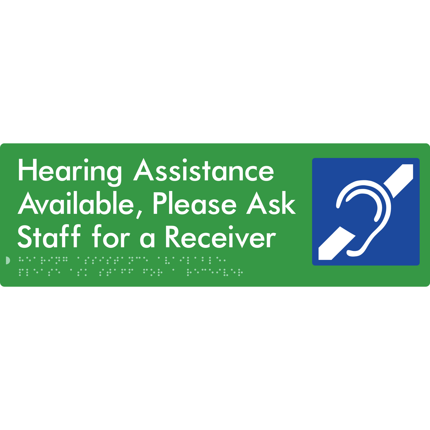 Hearing Assistance Available, Please Ask Staff for a Receiver - Braille Tactile Signs Aust.