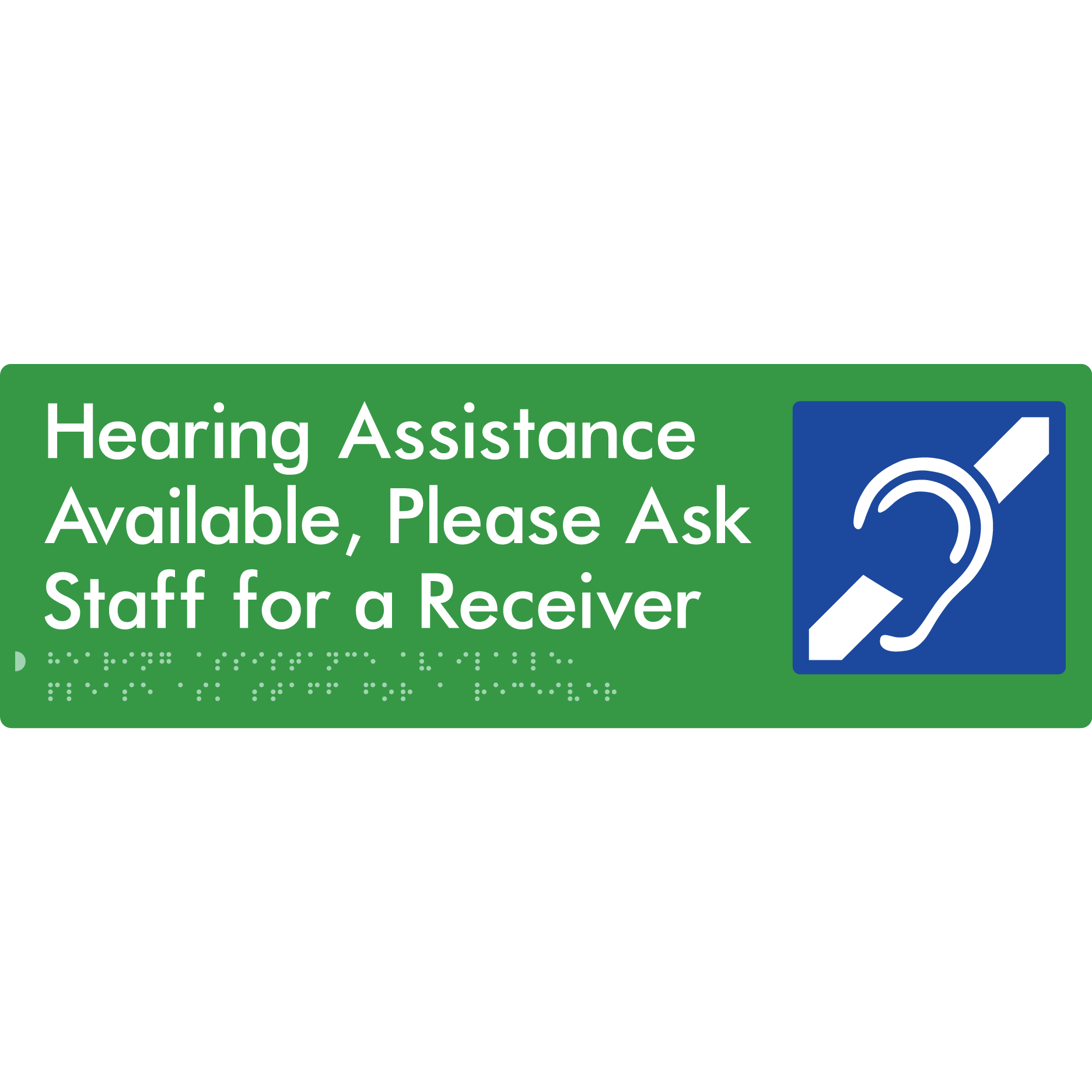 Hearing Assistance Available, Please Ask Staff for a Receiver - Braille Tactile Signs Aust.