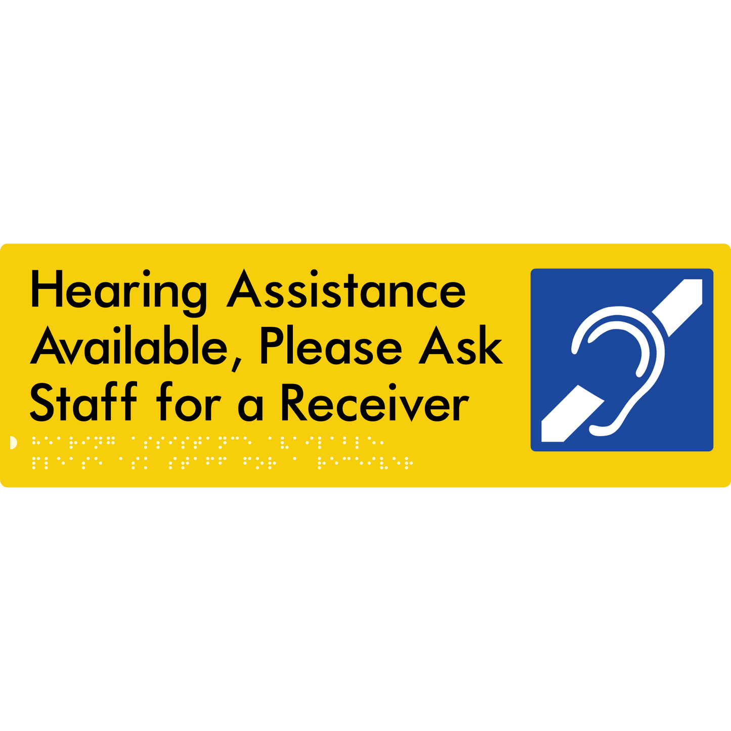 Hearing Assistance Available, Please Ask Staff for a Receiver - Braille Tactile Signs Aust.