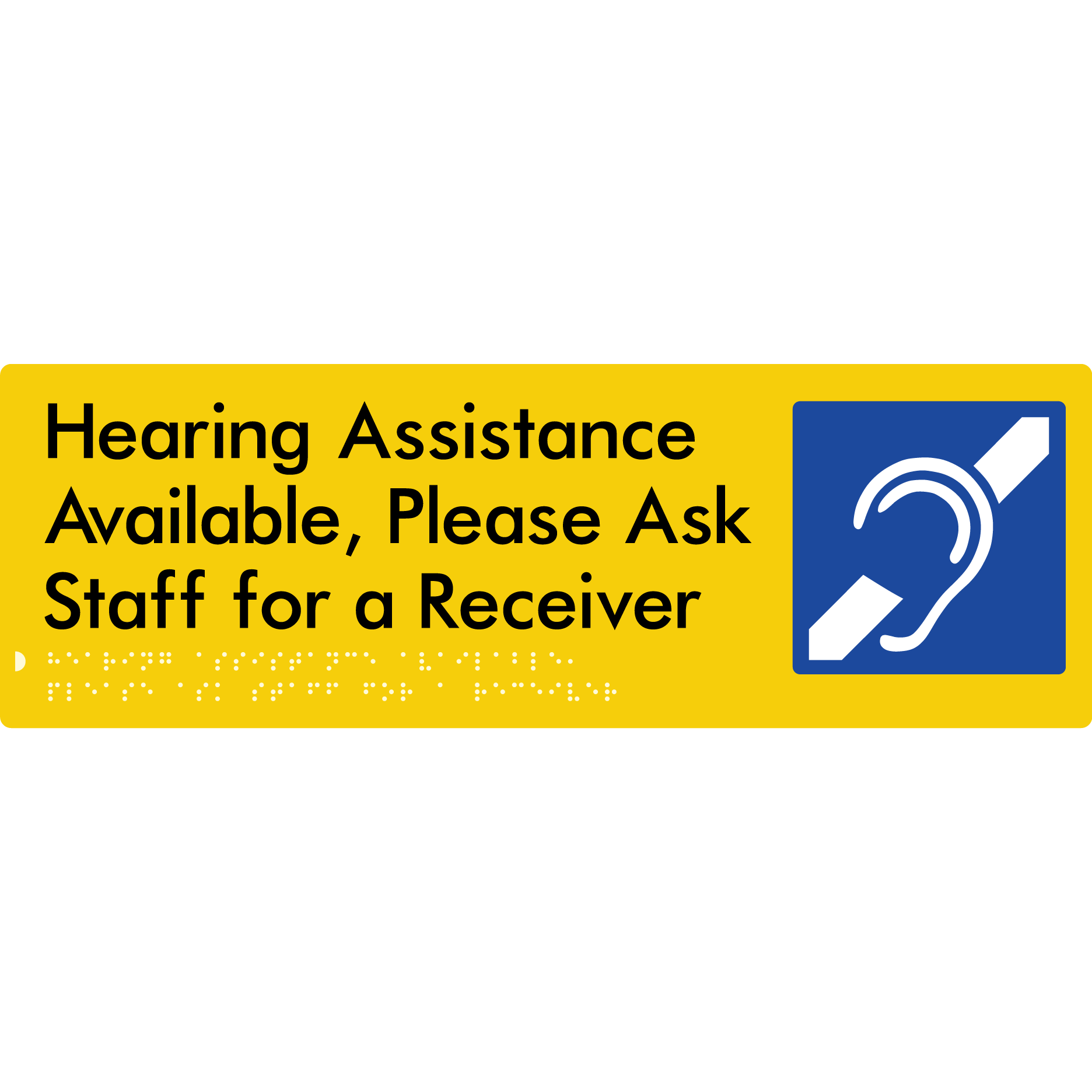 Hearing Assistance Available, Please Ask Staff for a Receiver - Braille Tactile Signs Aust.