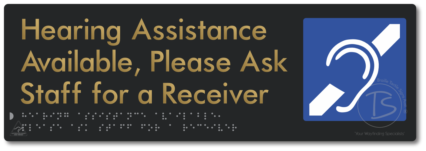 Hearing Assistance Available, Please Ask Staff for a Receiver