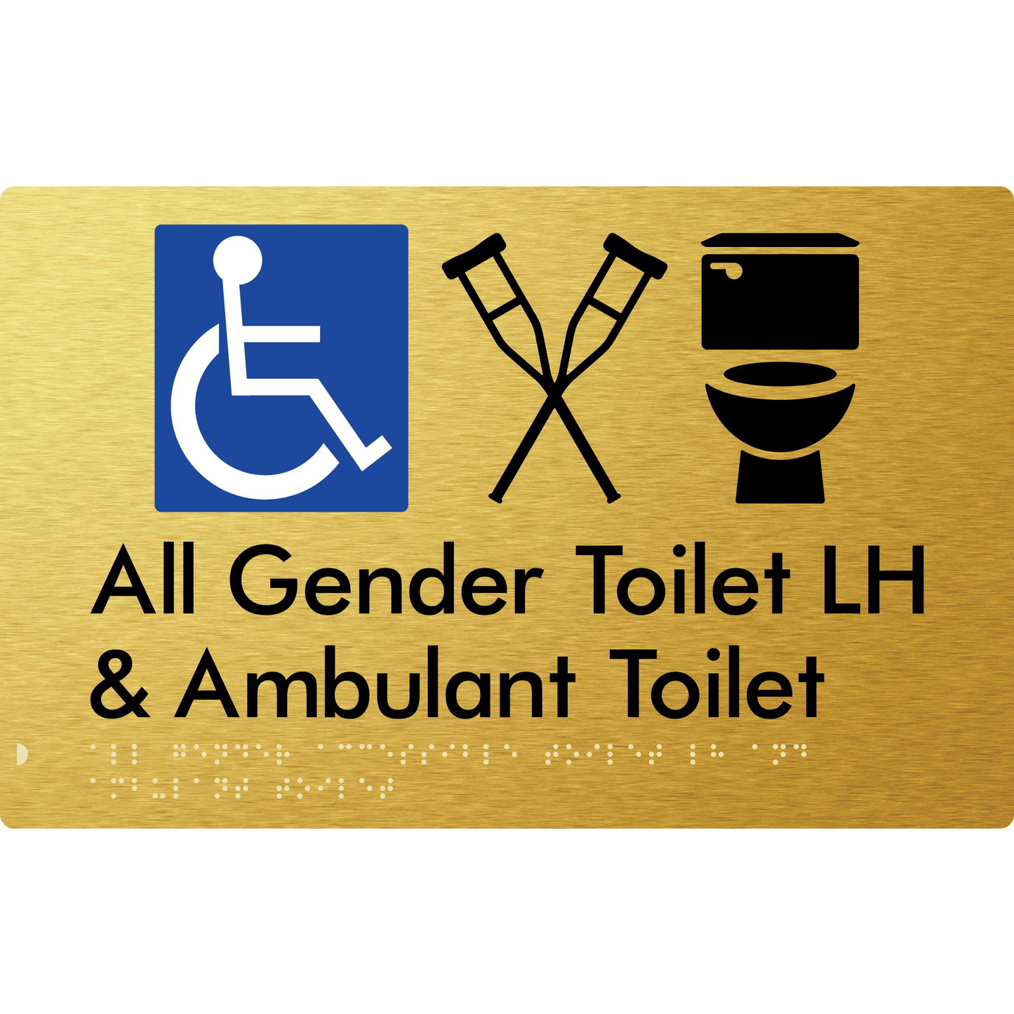 All Gender Accessible Toilet LH or RH & Ambulant Toilet - Braille Tactile Signs Aust.