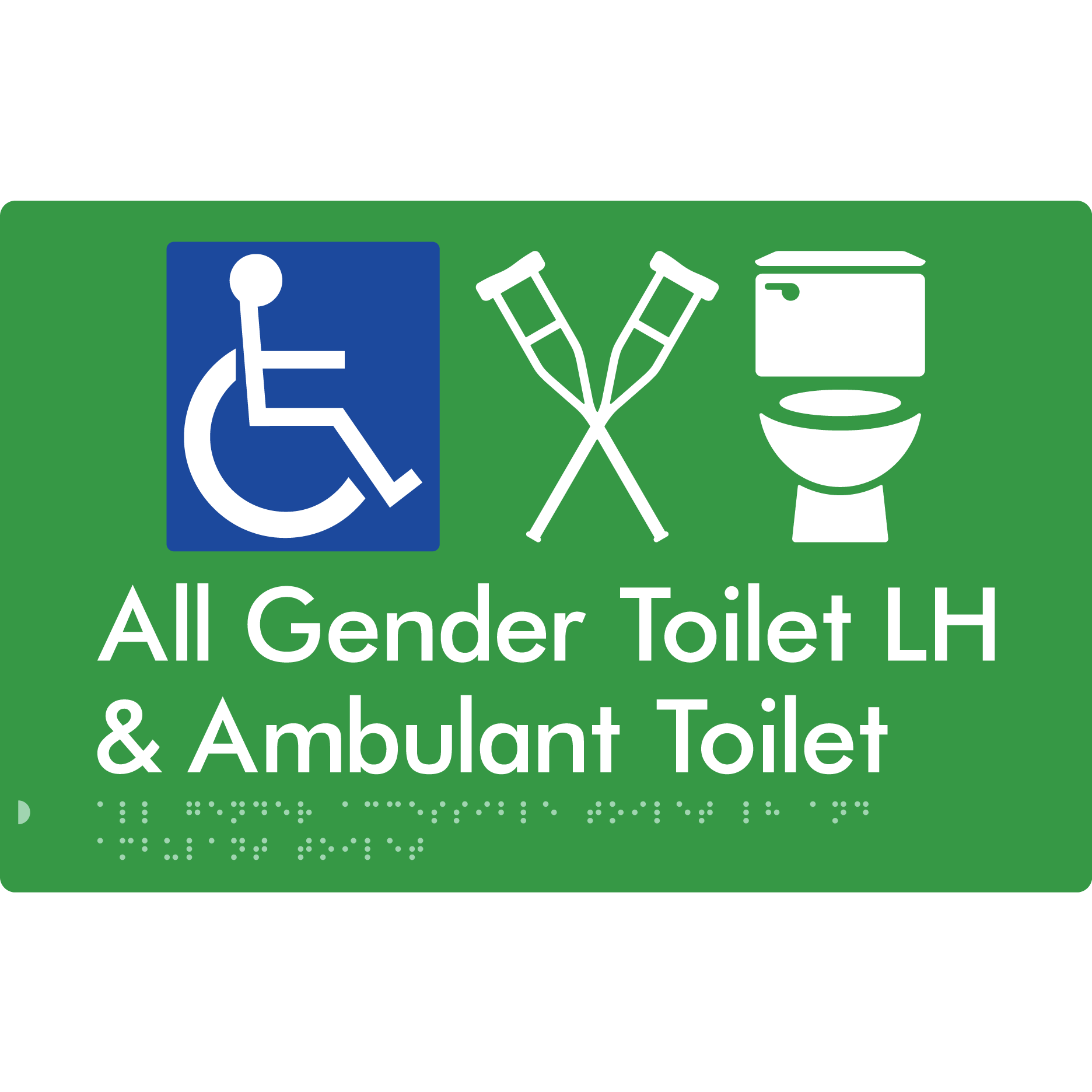 All Gender Accessible Toilet LH or RH & Ambulant Toilet - Braille Tactile Signs Aust.