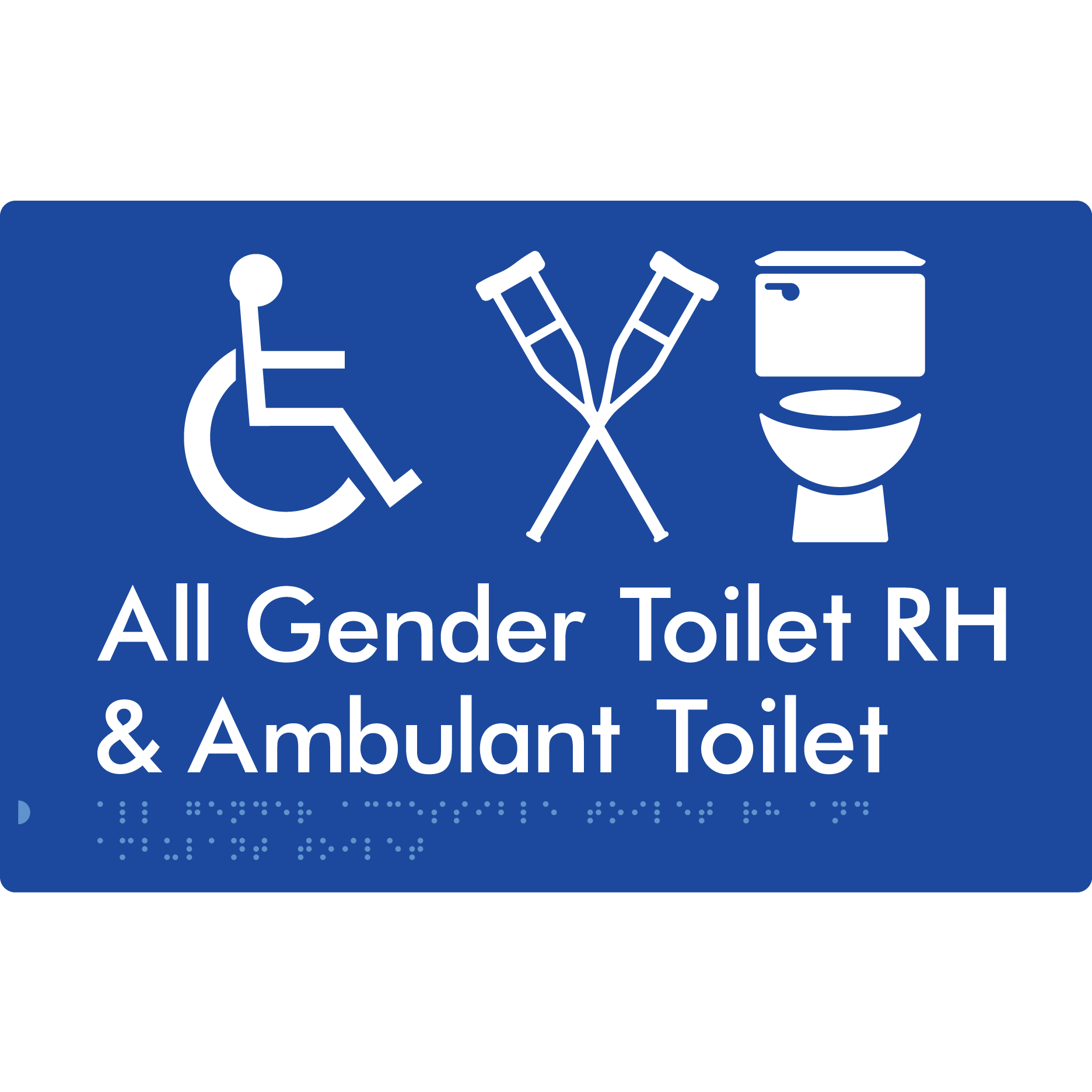 All Gender Accessible Toilet LH or RH & Ambulant Toilet - Braille Tactile Signs Aust.