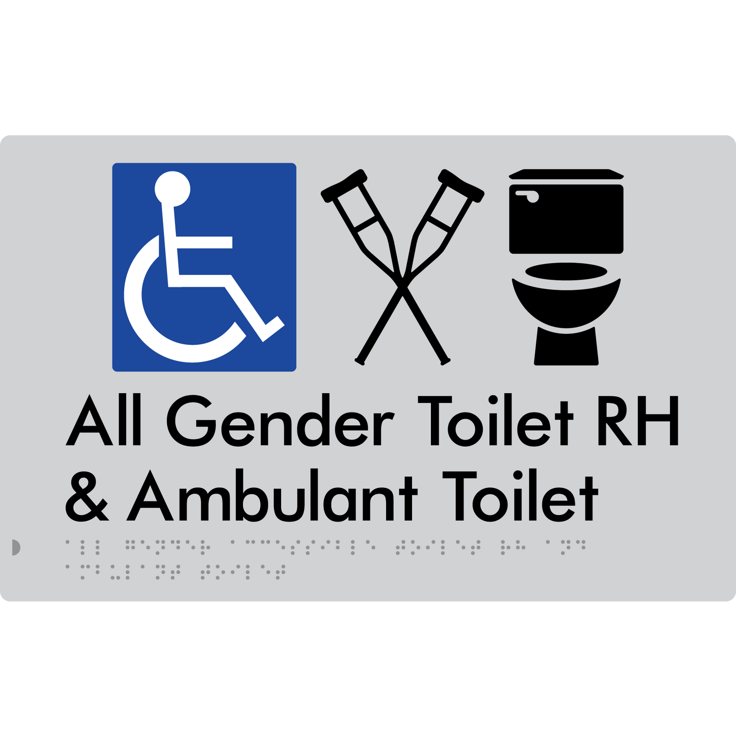 All Gender Accessible Toilet LH or RH & Ambulant Toilet - Braille Tactile Signs Aust.