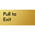 Pull To Exit