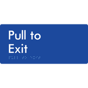 Pull To Exit - Braille Tactile Signs Aust.