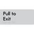 Pull To Exit