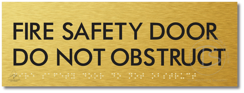 FIRE SAFETY DOOR DO NOT OBSTRUCT