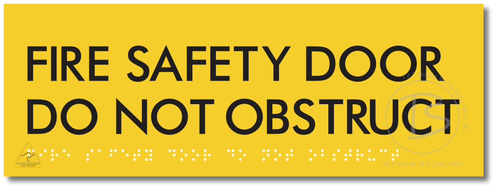 FIRE SAFETY DOOR DO NOT OBSTRUCT